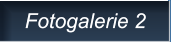 Fotogalerie 2 Fotogalerie 2