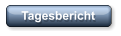 Tagesbericht