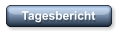 Tagesbericht