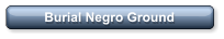 Burial Negro Ground