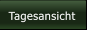 Tagesansicht Tagesansicht
