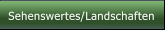 Sehenswertes/Landschaften Sehenswertes/Landschaften