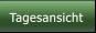 Tagesansicht Tagesansicht