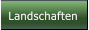 Landschaften Landschaften