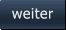 weiter   weiter