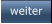 weiter   weiter