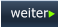 weiter weiter