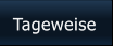 Tageweise Tageweise